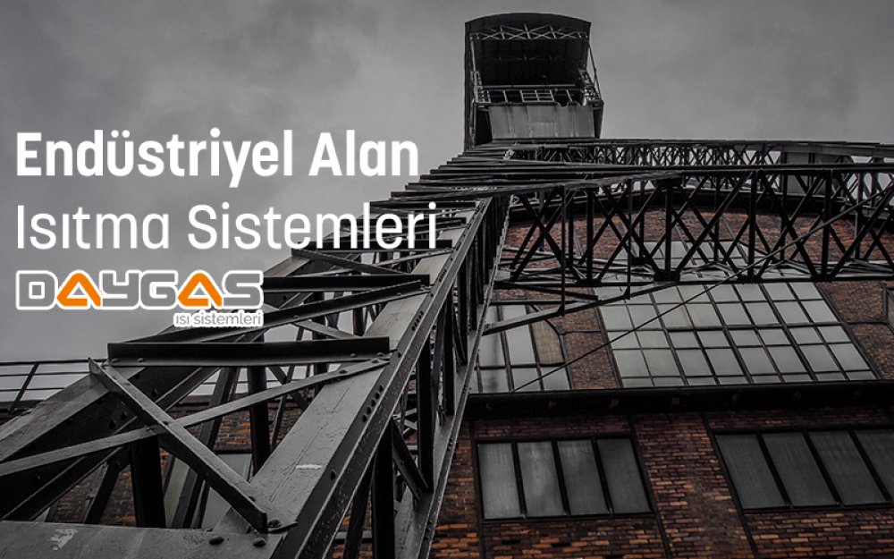 Endüstriyel Isıtma Sistemleri