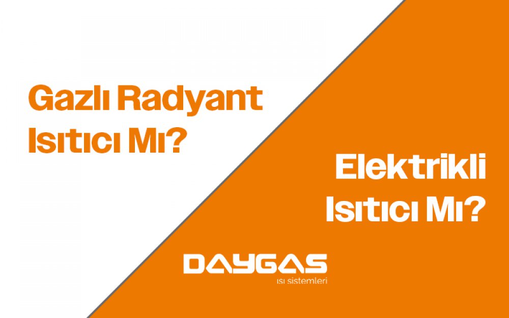 Gazlı Radyant Isıtıcı mı, Elektrikli Isıtıcı mı? Hangisi Sizin İçin Uygun?