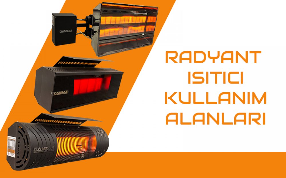 Radyant Isıtıcı Kullanım Alanları