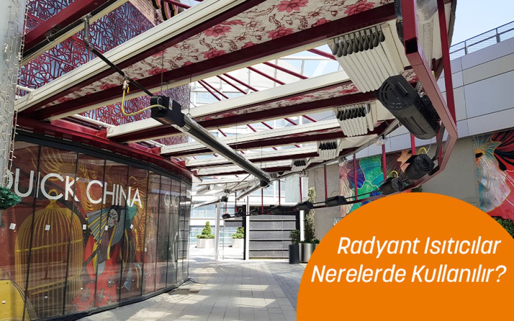 Radyant Isıtıcılar Nerelerde Kullanılır?
