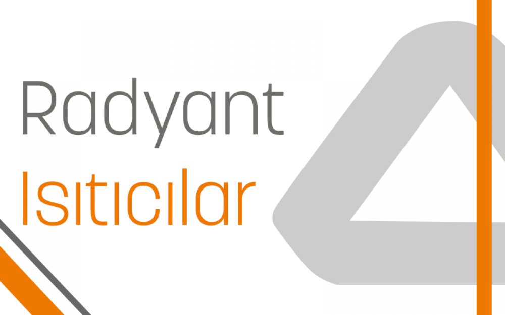 Radyant Isıtıcılar