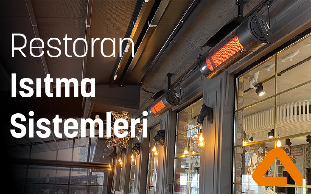 Restoran Isıtma Sistemleri