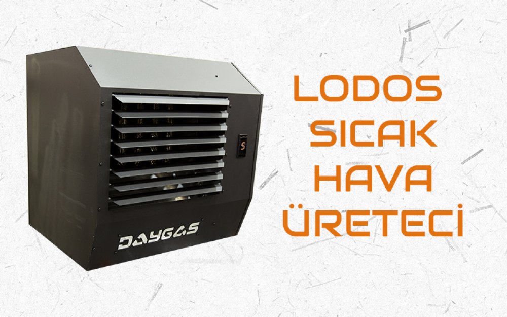 Sıcak Hava Üreteci Nedir