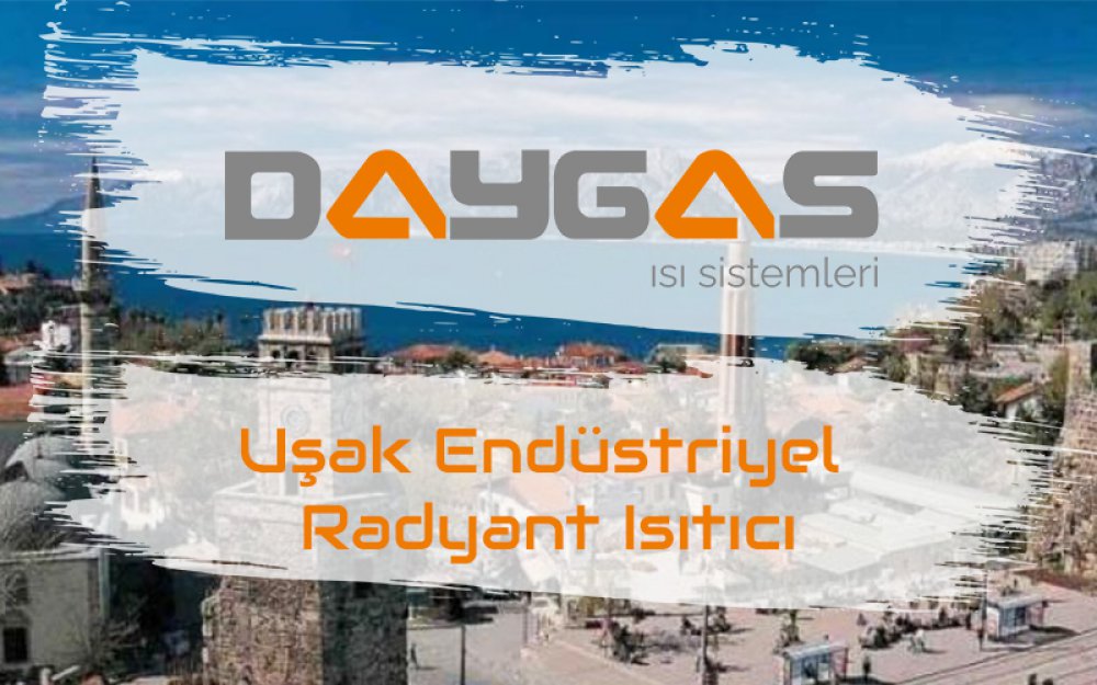 Uşak Endüstriyel Radyant Isıtıcı